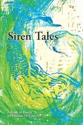Phoenix Coverly - Siren Tales, Häftad. Tillgänglighet: Lägg i varukorg