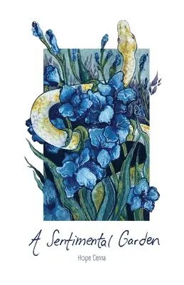 Hope Cerna - Sentimental Garden, Häftad. Tillgänglighet: Lägg i varukorg