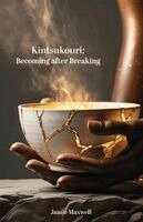 Jamie Maxwell - Kintsukouri. Tillgänglighet: Lägg i varukorg