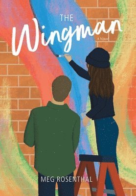 Meg Rosenthal - Wingman, Inbunden