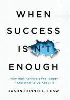 Jason Connell - When Success Isn't Enough, Inbunden