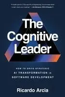 Ricardo Arcia - Cognitive Leader, Inbunden. Tillgänglighet: Lägg i varukorg