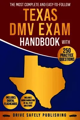 Drive Safely Publishing - Most Complete and Easy-to-Follow Texas DMV Exam Handbook with 250 Practice Questions, Häftad. Tillgänglighet: Lägg i varukorg