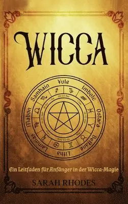 Sarah Rhodes - Wicca, Inbunden. Tillgänglighet: Lägg i varukorg