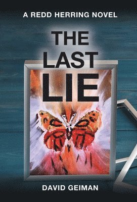 David Geiman, Dave Geiman - Last Lie, Inbunden