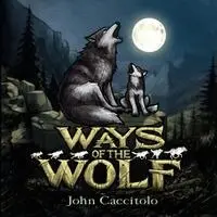 John Caccitolo - Ways of the Wolf, Häftad. Tillgänglighet: Lägg i varukorg