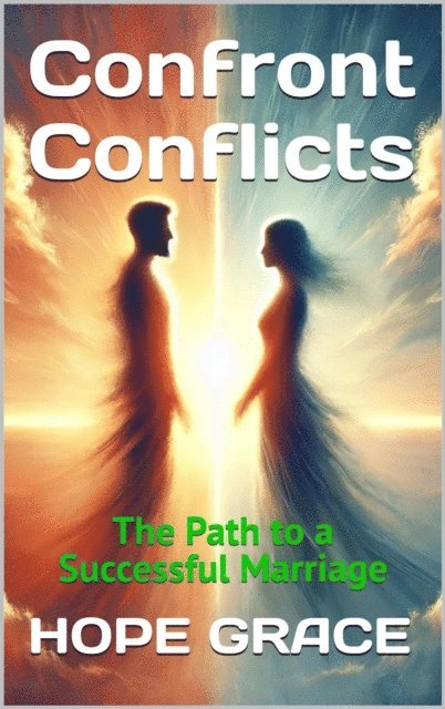 Hope Grace - Confront Conflicts, E-bok