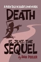 Dan Peeler - Death Is Just the Sequel, Häftad