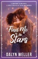 Dalyn Weller, Susan May Warren - Find Me in the Stars, Häftad