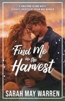 Sarah May Warren, Susan May Warren - Find Me in the Harvest, Häftad. Tillgänglighet: Lägg i varukorg