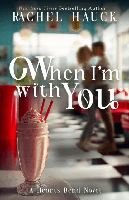 Rachel Hauck - When I'm With You, E-bok