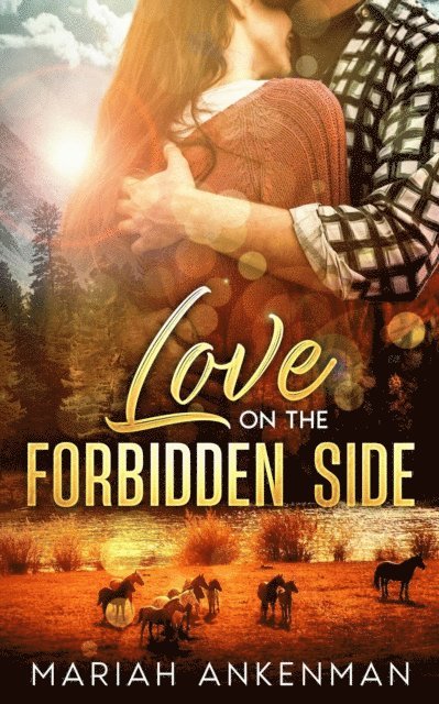 Mariah Ankenman - Love On The Forbidden Side, E-bok