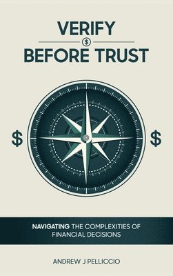 Andrew J Pelliccio - Verify Before Trust, Inbunden
