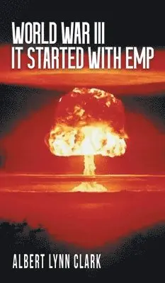 Albert Lynn Clark - World War III, Inbunden. Tillgänglighet: Lägg i varukorg