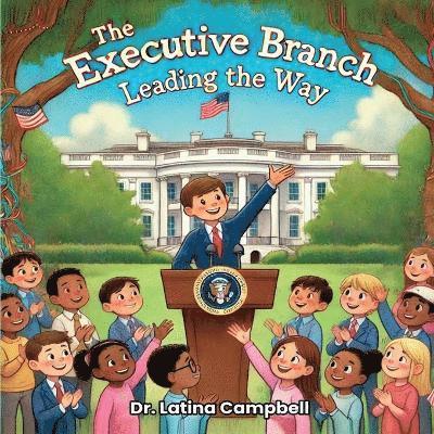Latina Campbell - Executive Branch, Häftad