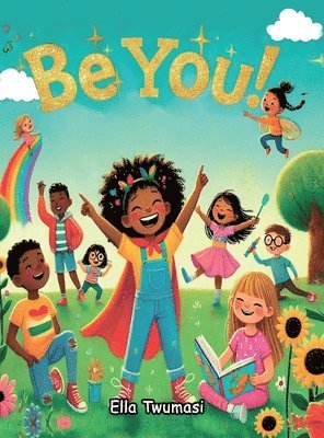 Samuela Twumasi - Be You!, Inbunden