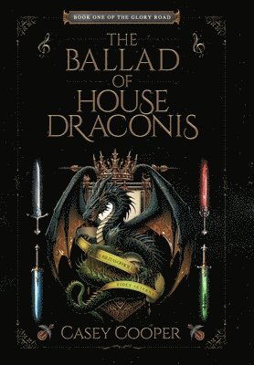 Casey Cooper - Ballad of House Draconis, Inbunden