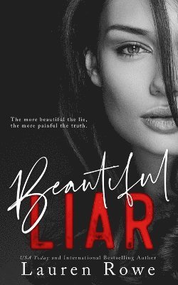 Lauren Rowe - Beautiful Liar, Häftad