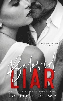 Lauren Rowe - Beloved Liar, Häftad