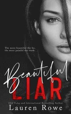 Lauren Rowe - Beautiful Liar, Häftad