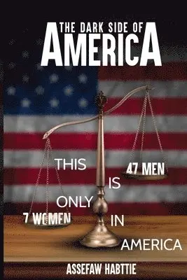 Assefaw Habttie - Dark Side of America, Häftad. Tillgänglighet: Lägg i varukorg