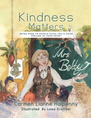 Carmen Lianne Halpenny - Kindness Matters, Häftad
