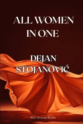 Dejan StojanoviĆ - All Women in One, Häftad. Tillgänglighet: Lägg i varukorg