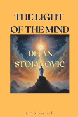 Dejan Stojanovic - Light of the Mind, Häftad. Tillgänglighet: Lägg i varukorg
