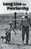 Andy Parker - Long Live the Patriarchy, Häftad. Tillgänglighet: Lägg i varukorg