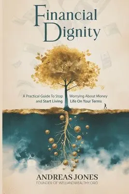 Andreas Jones - Financial Dignity, Häftad. Tillgänglighet: Lägg i varukorg