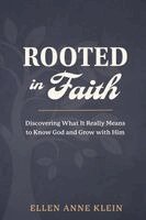 Ellen Anne Klein - Rooted in Faith, Häftad