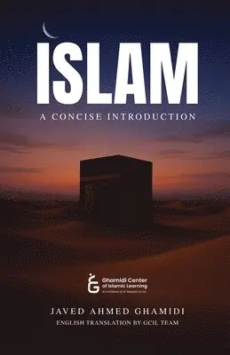 Javed Ahmed Ghamidi - Islam - A Concise Introduction, Häftad. Tillgänglighet: Lägg i varukorg