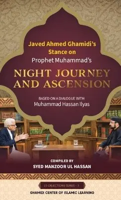 Syed Manzoor-Ul-Hassan - Javed Ahmed Ghamidi's Stance on Prophet Muhammad's Night Journey and Ascension, Inbunden. Tillgänglighet: Lägg i varukorg