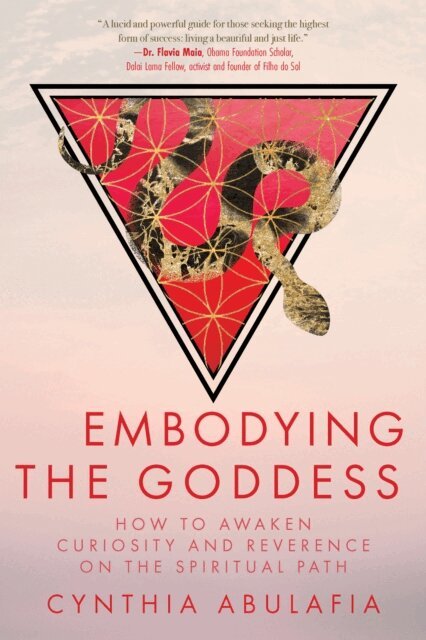 Cynthia Abulafia - Embodying the Goddess, E-bok