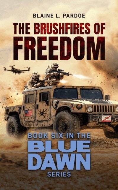 Blaine L. Pardoe - Brushfires of Freedom, E-bok