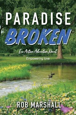 Rob Marshall - Paradise Broken, Häftad