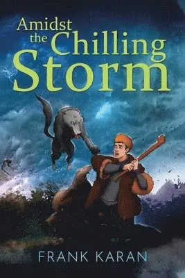 Frank Karan - Amidst the Chilling Storm, Häftad. Tillgänglighet: Lägg i varukorg
