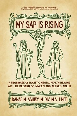 Danae Ashley - My Sap is Rising, Häftad