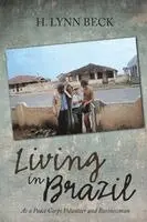 H Lynn Beck - Living in Brazil, Häftad. Tillgänglighet: Lägg i varukorg