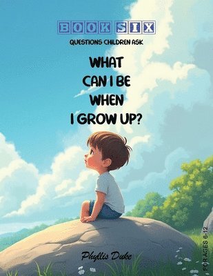 Phyllis L Duke - What Can I Be When I Grow Up?, Häftad