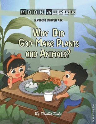 Phyllis Duke - Why Did God Make Plants and Animals?, Häftad