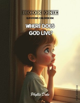 Phyllis L Duke - Where Does God Live?, Häftad