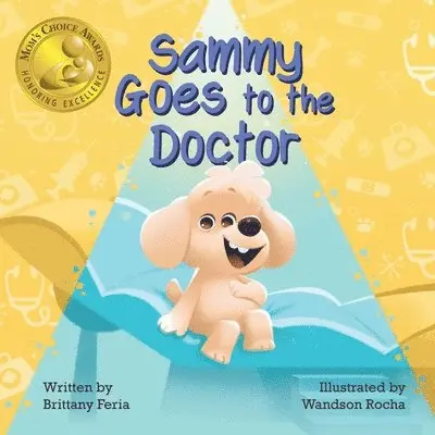 Brittany Feria - Sammy Goes to the Doctor, Inbunden. Tillgänglighet: Lägg i varukorg