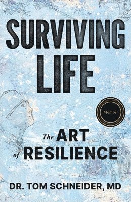 Tom Schneider - Surviving Life, Häftad