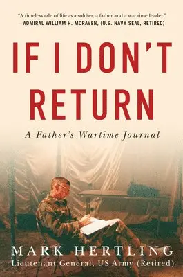 (Ret ). Hertling, Mark - If I Don't Return: A Father's Wartime Journal, Inbunden. Tillgänglighet: Lägg i varukorg