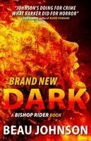 Beau Johnson - Brand New Dark, Häftad. Tillgänglighet: Lägg i varukorg