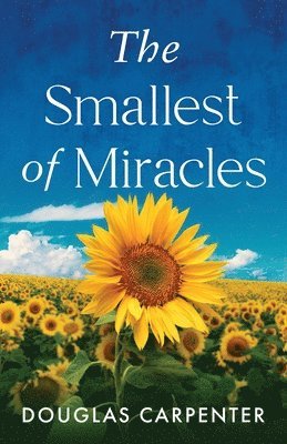 Douglas Carpenter - Smallest Of Miracles, Häftad