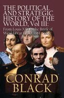 Conrad Black - Political and Strategic History of the World, Vol. III, Häftad