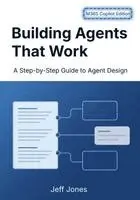 Building Agents That Work