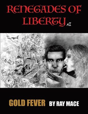 Ray Mace - Renegades of Liberty AI, Häftad